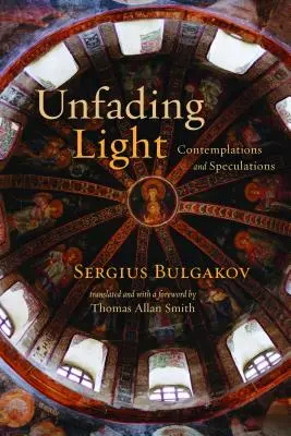 Niegasnące światło: Kontemplacje i spekulacje - Unfading Light: Contemplations and Speculations