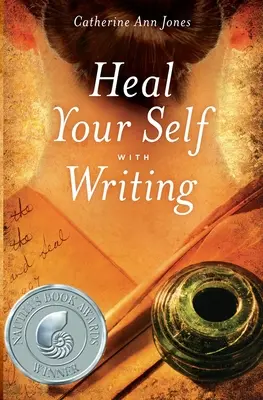 Ulecz swoje ja za pomocą pisania - Heal Your Self with Writing