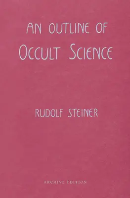 Zarys nauk okultystycznych: (cw 13) - An Outline of Occult Science: (cw 13)