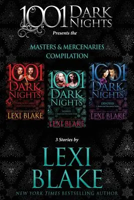 Masters and Mercenaries Compilation: 3 opowiadania Lexi Blake - Masters and Mercenaries Compilation: 3 Stories by Lexi Blake