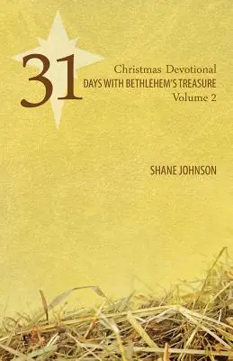 31 dni z Betlejemskim Skarbem: Dewocjonalia bożonarodzeniowe tom 2 - 31 Days with Bethlehem's Treasure: Christmas Devotional Volume 2