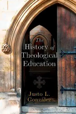 Historia edukacji teologicznej - The History of Theological Education