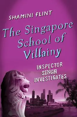 Singapurska szkoła nikczemności - The Singapore School of Villainy