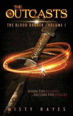 Wyrzutki: Krwawy sztylet: Tom 1 - The Outcasts: The Blood Dagger: Volume 1