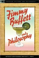 Jimmy Buffett i filozofia: Życie napędzane przez morświna - Jimmy Buffett and Philosophy: The Porpoise Driven Life