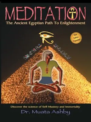 Medytacja - starożytna egipska ścieżka do oświecenia - Meditation the Ancient Egyptian Path to Enlightenment