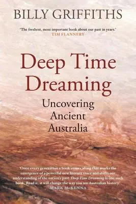 Deep Time Dreaming: Odkrywanie starożytnej Australii - Deep Time Dreaming: Uncovering Ancient Australia