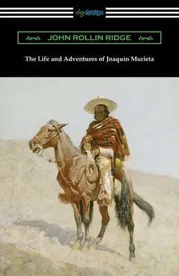 Życie i przygody Joaquina Muriety - The Life and Adventures of Joaquin Murieta