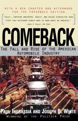 Comeback: Upadek i rozkwit amerykańskiego przemysłu samochodowego - Comeback: The Fall & Rise of the American Automobile Industry