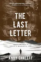 Ostatni list: Obejmując ból, aby stworzyć sensowne życie - The Last Letter: Embracing Pain to Create a Meaningful Life