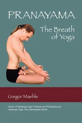 Pranajama - oddech jogi - Pranayama the Breath of Yoga