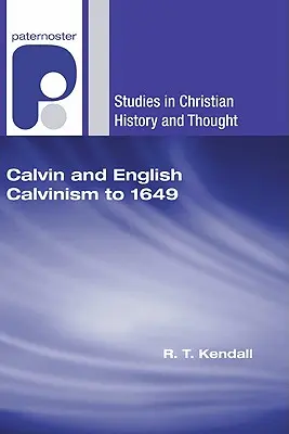 Kalwin i angielski kalwinizm do 1649 roku - Calvin and English Calvinism to 1649