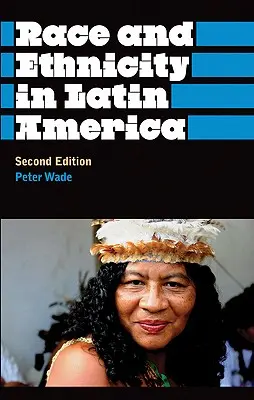 Rasa i etniczność w Ameryce Łacińskiej - Race And Ethnicity In Latin America