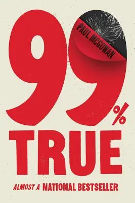99% prawdy: prawie krajowy bestseller - 99% True: Almost a National Bestseller