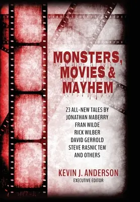 Potwory, filmy i chaos - Monsters, Movies & Mayhem