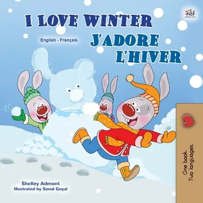 Kocham zimę (angielsko-francuska dwujęzyczna książka dla dzieci) - I Love Winter (English French Bilingual Book for Kids)