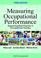 Pomiar wydajności zawodowej: Wspieranie najlepszych praktyk w terapii zajęciowej - Measuring Occupational Performance: Supporting Best Practice in Occupational Therapy