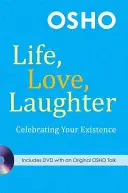 Życie, miłość, śmiech: Celebrating Your Existence [With DVD] - Life, Love, Laughter: Celebrating Your Existence [With DVD]