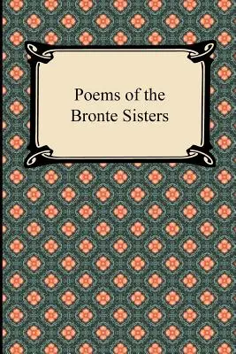 Wiersze sióstr Bronte - Poems of the Bronte Sisters