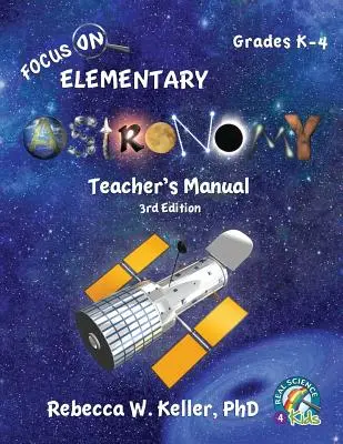 Focus On Elementary Astronomy Podręcznik dla nauczyciela, wydanie 3 - Focus On Elementary Astronomy Teacher's Manual 3rd Edition