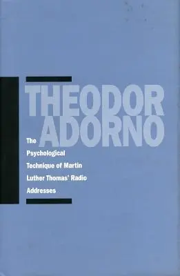 Psychologiczna technika przemówień radiowych Martina Luthera Thomasa - The Psychological Technique of Martin Luther Thomas' Radio Addresses