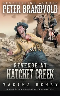 Zemsta w Hatchet Creek: Klasyka westernu - Revenge at Hatchet Creek: A Western Fiction Classic