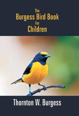 Książka o ptakach Burgessa dla dzieci - The Burgess Bird Book For Children