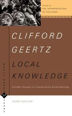 Wiedza lokalna: Dalsze eseje z antropologii interpretacyjnej - Local Knowledge: Further Essays in Interpretive Anthropology