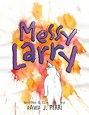 Bałaganiarski Larry - Messy Larry