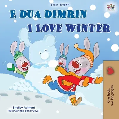 Kocham zimę (albańsko-angielska dwujęzyczna książka dla dzieci) - I Love Winter (Albanian English Bilingual Book for Kids)