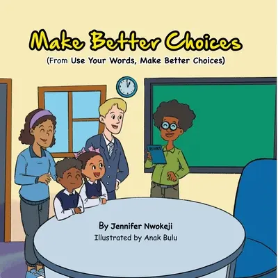 Dokonuj lepszych wyborów - Make Better Choices