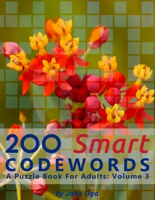 200 Smart Codewords: Książka z łamigłówkami dla dorosłych: Tom 3 - 200 Smart Codewords: A Puzzle Book For Adults: Volume 3