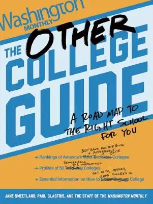 The Other College Guide: Mapa drogowa do właściwej szkoły dla Ciebie - The Other College Guide: A Roadmap to the Right School for You