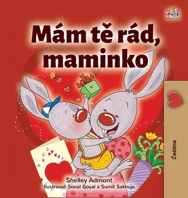 Kocham moją mamę (czeska książka dla dzieci) - I Love My Mom (Czech Children's Book)