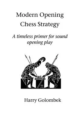 Nowoczesna strategia otwierania partii szachowych - Modern Opening Chess Strategy