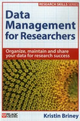 Zarządzanie danymi dla naukowców - Data Management for Researchers