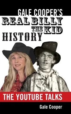 Prawdziwa historia Billy'ego Kida według Gale'a Coopera: Rozmowy na YouTube - Gale Cooper's Real Billy The Kid History: The YouTube Talks