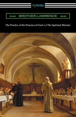 Praktyka obecności Boga i maksymy duchowe - The Practice of the Presence of God and The Spiritual Maxims