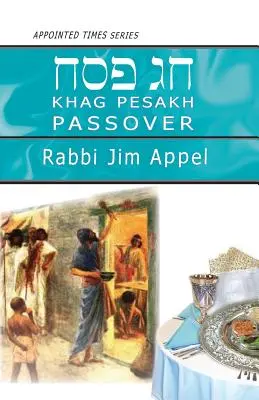 Pesakh, Pascha - Pesakh, Passover