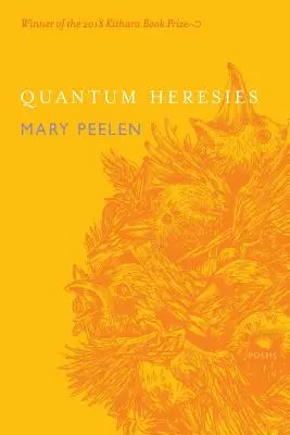 Quantum Heresies: Wiersze Mary Peelen - Quantum Heresies: Poems by Mary Peelen