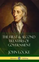 Pierwszy i drugi traktat o rządzie (Hardcover) - The First & Second Treatises of Government (Hardcover)