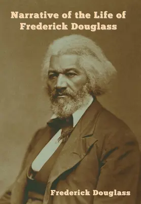 Opowieść o życiu Fredericka Douglassa - Narrative of the Life of Frederick Douglass