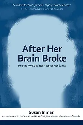 After Her Brain Broke: Pomagając mojej córce odzyskać zdrowie psychiczne - After Her Brain Broke: Helping My Daughter Recover Her Sanity