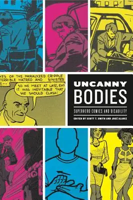 Niesamowite ciała: Komiksy superbohaterskie i niepełnosprawność - Uncanny Bodies: Superhero Comics and Disability