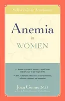 Anemia u kobiet: Samopomoc i leczenie - Anemia in Women: Self-Help and Treatment