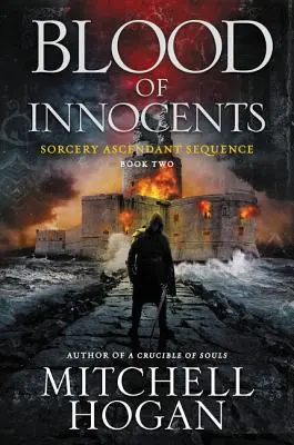 Blood of Innocents: Księga druga serii Sorcery Ascendant - Blood of Innocents: Book Two of the Sorcery Ascendant Sequence