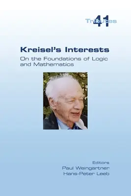 Zainteresowania Kreisela: O podstawach logiki i matematyki - Kreisel's Interests: On the Foundations of Logic and Mathematics