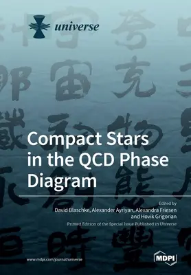 Kompaktowe gwiazdy na diagramie fazowym QCD - Compact Stars in the QCD Phase Diagram