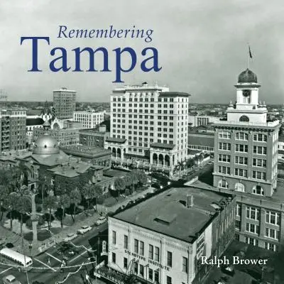 Pamiętając Tampę - Remembering Tampa