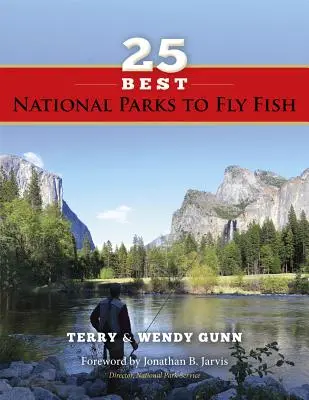 25 najlepszych parków narodowych do wędkowania - 25 Best National Parks to Fly Fish